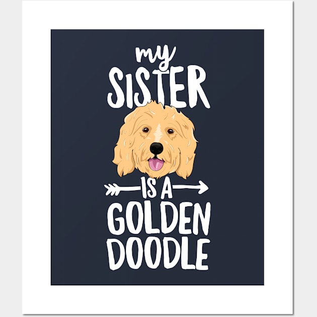 My Sister Is A Goldendoodle T-Shirt Boy Girl Dog Family Wall Art by 14thFloorApparel